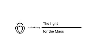 SSPX Priests Respond to Coronavirus - Ep. #3: The Fight for the Mass