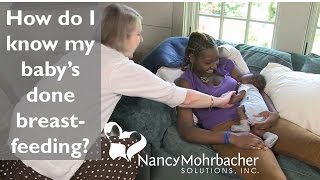How Do I Know My Babys Done Breastfeeding?