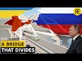 Crimean Bridge: The Most Controversial Bridge in the World?
