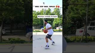 Basketbolda Drag Step Nasıl Yapılır ?