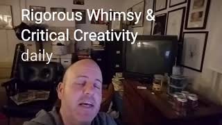 Rigorous Whimsy & Critical Creativity Daily: Ep 8: Innovator's Compass