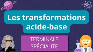 Les Transformations Acide-Base Bac Terminale Spécialité Physique Chimie