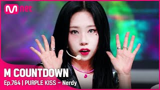 [PURPLE KISS - Nerdy] #엠카운트다운 EP.764 | Mnet 220804 방송