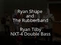 Ryan Shupe and The Rubberband, Ryan Tilby NXT-4 double bass