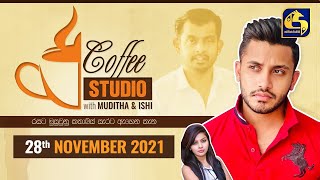 COFFEE STUDIO WITH MUDITHA AND ISHI II 2021-11-28