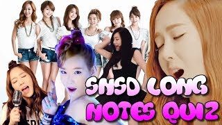 Girls' Generation Long Notes Quiz