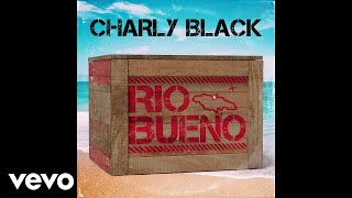 Charly Black, Teejay - Bad (Audio)