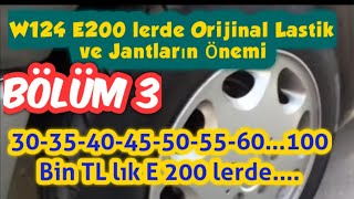 W124 E 200 Lerde Orijinal Lastik Ve Jantların Önemi Yük Ve Hız Endeksi Bölüm-3