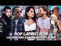 Pop Latino 2019   Maluma, Luis Fonsi, Ozuna, Nicky Jam, Becky G, Daddy Yankee   Lo Mas Nuevo