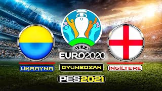 UKRAYNA - İNGİLTERE EURO 2020 ÇEYREK FİNAL | GÜNÜN MAÇI #12