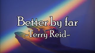 Watch Terry Reid Better By Far video