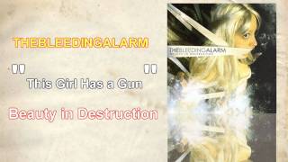 Watch Thebleedingalarm This Girl Has A Gun video