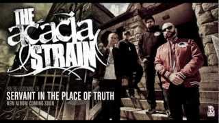 Watch Acacia Strain Servant In The Place Of Truth video