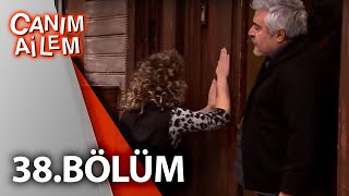 Canım Ailem 38.Bölüm