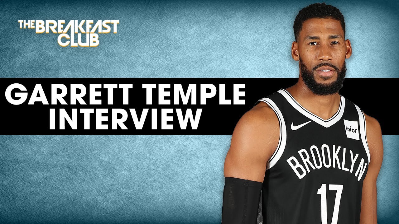 Garrett Temple Speaks On NBA Return, Importance Of Activism + Athlete Responsibilities