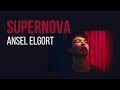Ansel Elgort - Supernova | Lyrics download mp3 dan video Ansel Elgort - Supernova | Lyrics