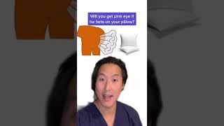Can Farting On Your Pillow Give You Pink Eye?