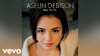 Watch Aselin Debison Bigger Than Me video