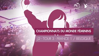 J2 Monde F - Tour 3 - France 1 Belgique