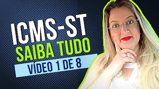 O Que É St E Qual A Base Legal Vídeo 1 Entenda Tudo Sobre O Icms St