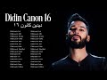 Didin Canon 16 Greatest Hits 2022 || ديدين كانون 16 أفضل أغاني 2022