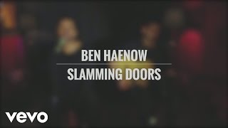 Watch Ben Haenow Slamming Doors video