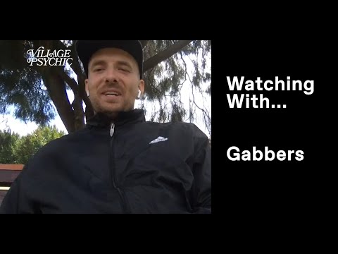 Watching Gabbers With Gabbers