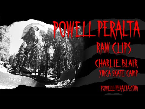 Powell-Peralta 'Raw Clips' - Charlie Blair at YMCA Skate Camp