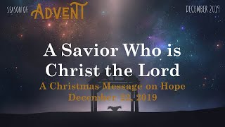 A Savior Who is Christ the Lord