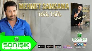 Mehmet Samsama - Vara Vara