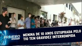 Menina De 10 Anos Estuprada Pelo Tio Tem Gestação Interrompida Primeiro Impacto 170820