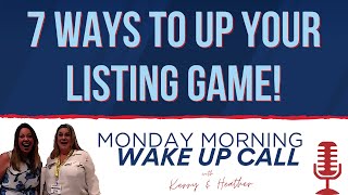 MMWUC - 7 Ways To UP Your Listing Game! S1 Ep7