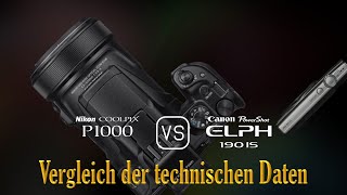 Nikon COOLPIX P1000 vs. Canon PowerShot ELPH 190 IS: Ein Vergleich der technisch