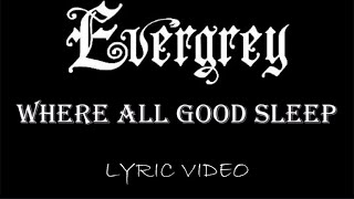 Watch Evergrey Where All Good Sleep video