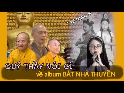 Quý Thầy Nói Gì Về Album BÁT NHÃ THUYỀN Của Phương Mỹ Chi