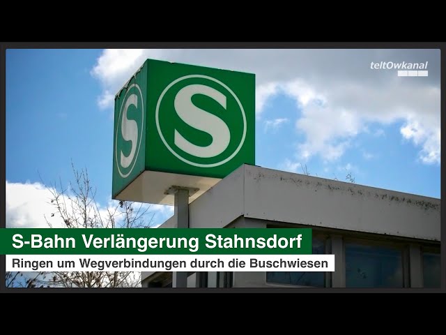 S-Bahn Verlängerung Stahnsdorf | Ringen um Wegverbindungen durch die Buschwiesen