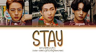 BTS Stay Lyrics (방탄소년단 Stay 가사) (Color Coded Lyrics)