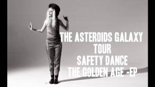 Watch Asteroids Galaxy Tour Safety Dance video
