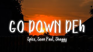 Go Down Deh - Spice, Sean Paul, Shaggy [Lyrics/Vietsub] ~ TikTok Hits ~
