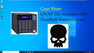 Qnap Files Recover After Deadbolt Ransomeware