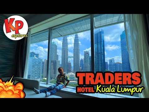 KP Reviews: TRADERS Hotel Kuala Lumpur (2024)