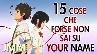 15 Cose che forse non Sai su Your Name (Kimi no Na wa)