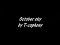 T-cophony-October sky