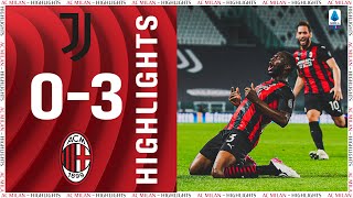 Highlights | Juventus 0-3 AC Milan | Matchday 35 Serie A TIM 2020/21