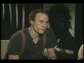 Last interview with Heath Ledger (blip.tv/file/4662202)