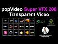 popVideo Super VFX 200 Drag & Drop Transparent Video - Tutorial