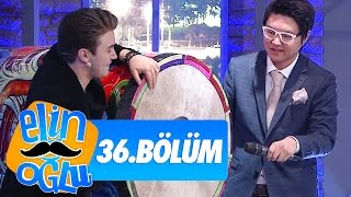 Elin Oğlu 36. Bölüm