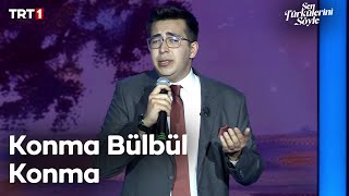 Emre Tabur - Konma Bülbül Konma - Sen Türkülerini Söyle 21. Bölüm Trt1