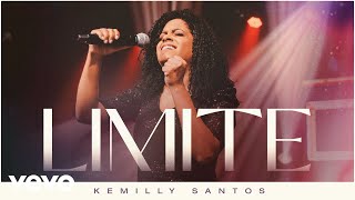 Kemilly Santos - Limite (Ao Vivo)