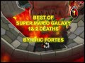 BEST of Super Mario Galaxy 1 & 2 Deaths by Eric Fortes